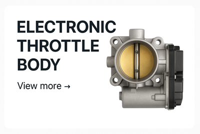 ELECTRONIC THROTTLE BODY